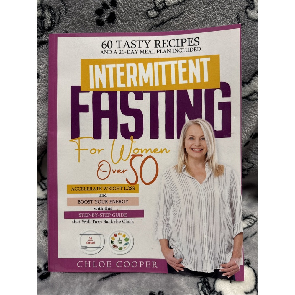 Intermittent Fasting For Women Over 50: Accelerate Weight Loss and Boost Energy‎